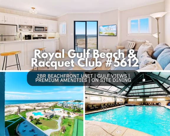 Royal Gulf Beach & Racquet Club #5612" | Beachfront 2BR | Indoor/Outdoor Pools + Hot Tub | Amenities Galore | On Site Dining | Sleeps 6