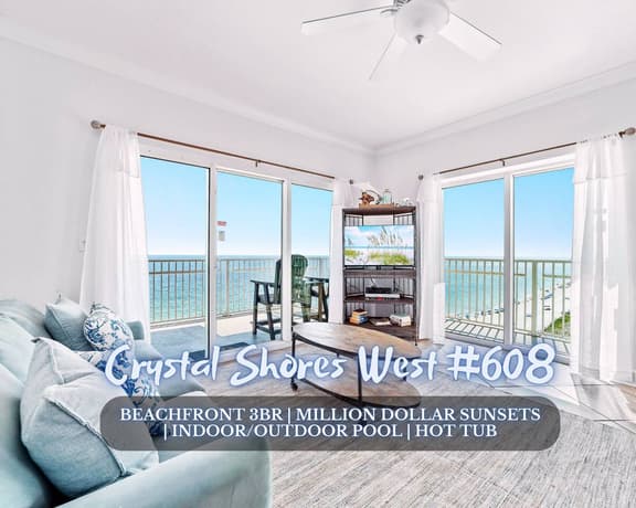 Crystal Shores West #608" | Beachfront 3BR Corner Unit*Panoramic Gulf Front Views*Indoor (Heated)/Outdoor Pool*Hot Tub*Gym*Sleeps 8