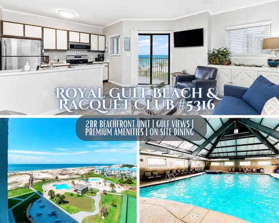 Royal Gulf Beach & Racquet Club #5316" | 2BR Beachfront* Gulf Views*Indoor/Outdoor Pools*Hot Tub*Gym*On Site Dining*Sleeps 7