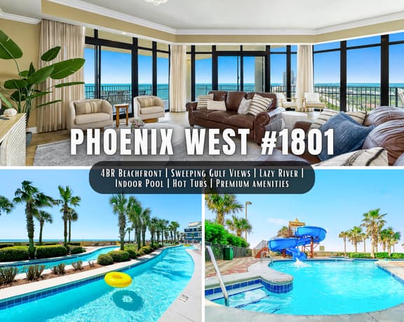 Phoenix West #1801" | Luxury 4BR Beachfront Corner Unit | Huge Balcony With Expansive Gulf Views | Lazy River | Water Slide | Indoor Pool | Hot Tub | Gym | Sleeps 10